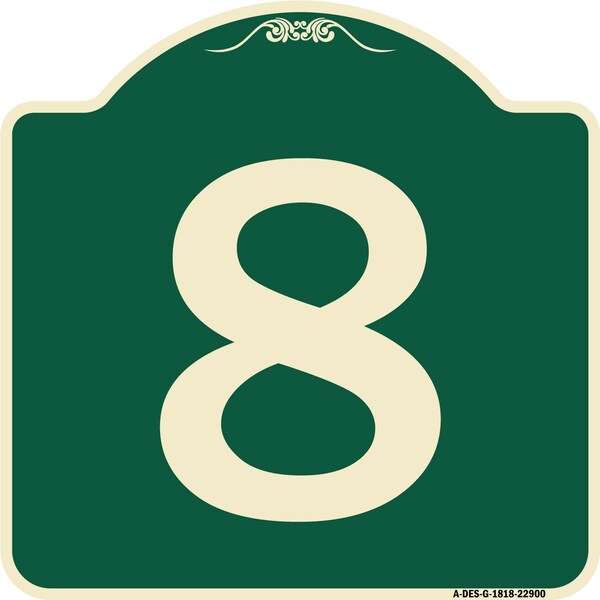 Sign with Number 8 Heavy-Gauge Aluminum Architectural Sign, 18" x 18", G-1818-22900